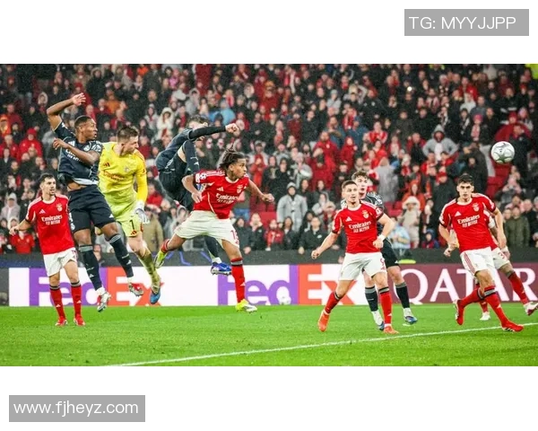 西甲激战阿森纳与本菲卡战成平局补时进球引发全场狂欢分析战术细节